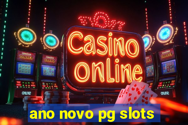 ano novo pg slots